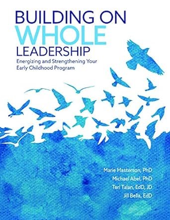 Building On WHOLE LEADERSHIP
