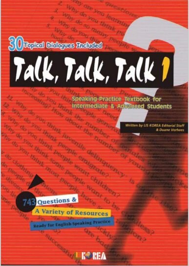 Talk, Talk, Talk 1 Speaking-Practice Textbook for Intermediate Advanced Students