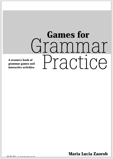 Games for Grammar Practice A Resource Book of Grammar Games and Interactive Activities