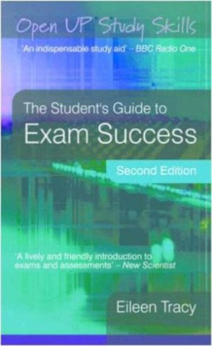 The Student’s Guide to Exam Success